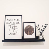 Original Wash Your Hands You Filthy Animal Bathroom Wall Decor Print