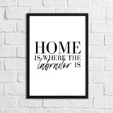 Home Is Where The Dachshund Frenchie Labrador Lover Animal Wall Decor Print