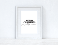 Merry Christmas You Filthy Animal Seasonal Wall Home Decor Print