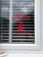 Santa Please Stop Here I've Been A Good Girl OR Boy Tree Window Door Vinyl Christmas Sticker