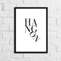 Hang On Humorous Funny Bathroom Wall Decor Print