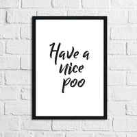 Have A Nice Poo Funny Bathroom Wall Decor Print