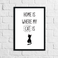 Home Is Where My Cat Is Animal Wall Decor Simple Print