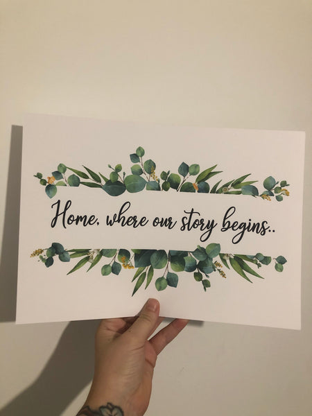 Home,Where Our Story Begins Green Eucalyptus Floral Landscaped Wall Decor Print