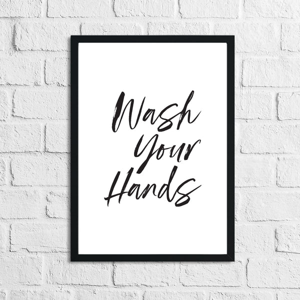 Wash Your Hands Script Bathroom Wall Decor Print