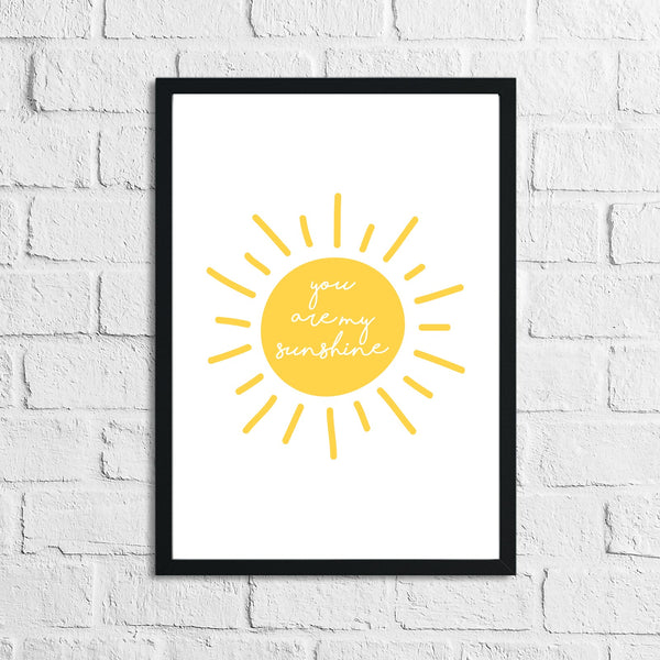 You Are My Sunshine Nursery Children's Room Wall Decor Print